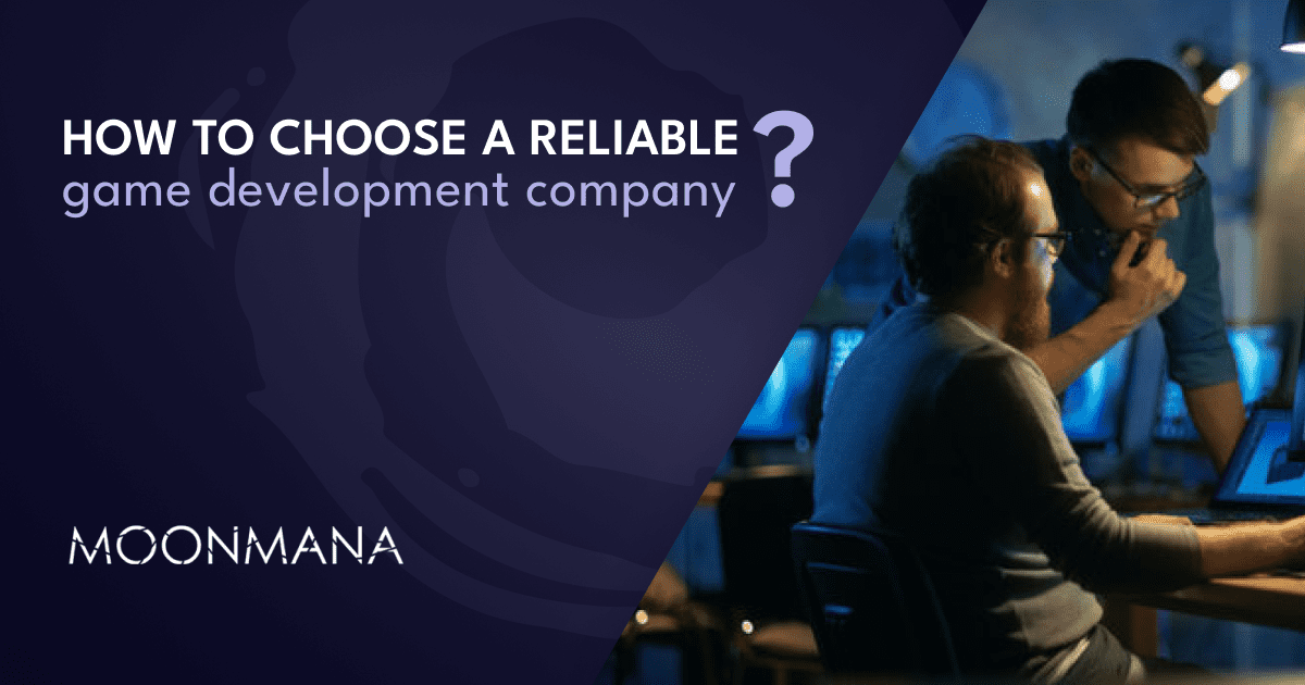 how to choose a reliable game development company